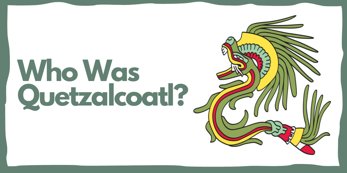 who was quetzalcoatl